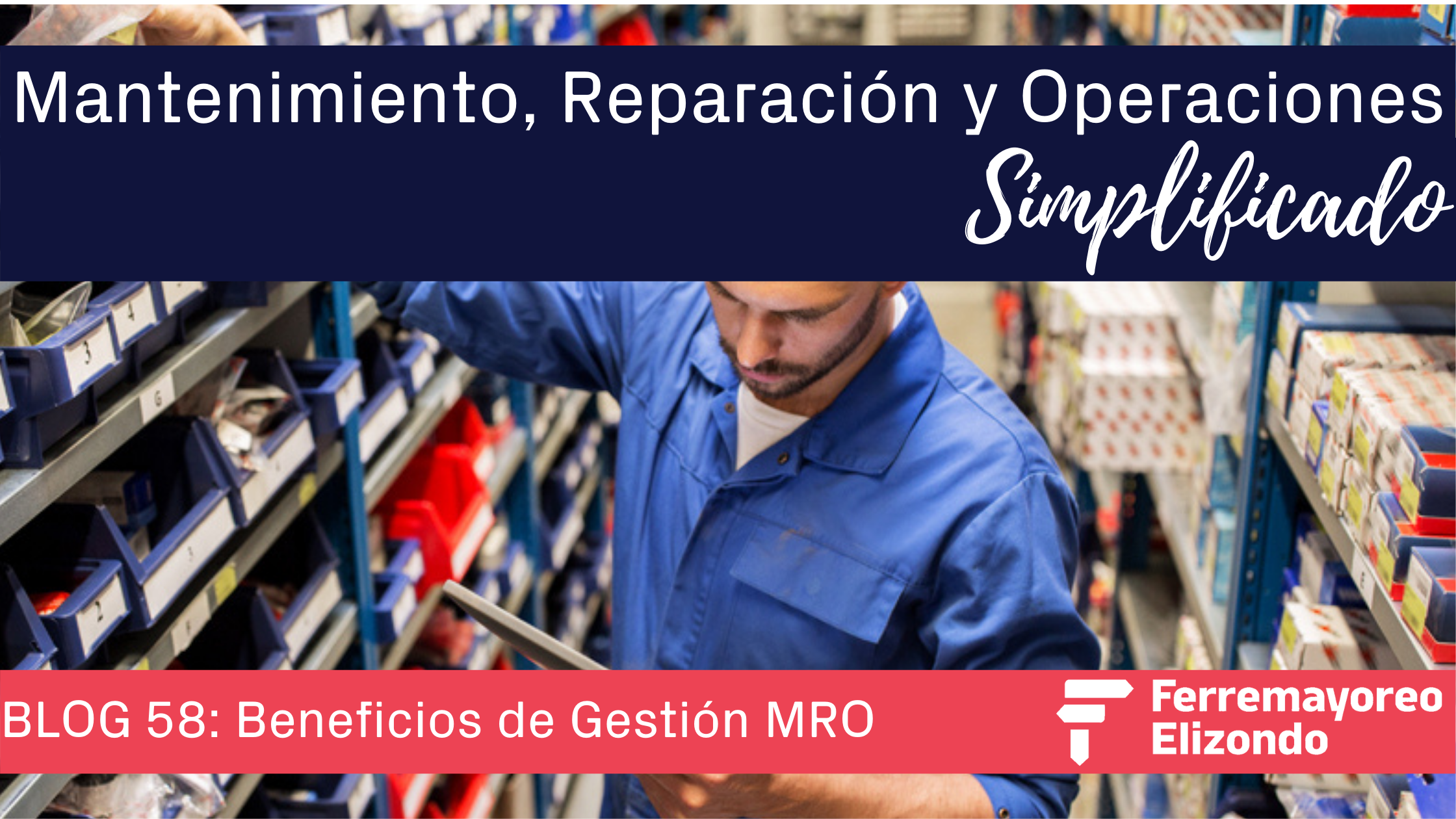 MRO Simplificado: Beneficios De Gestión MRO